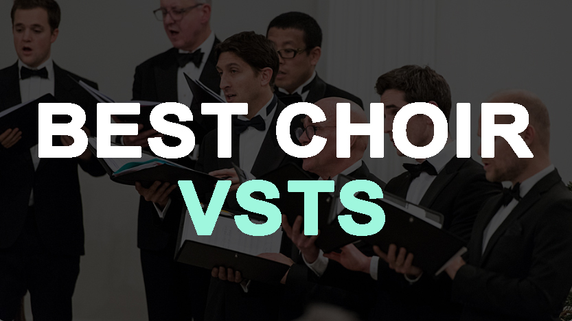 Best choir VST