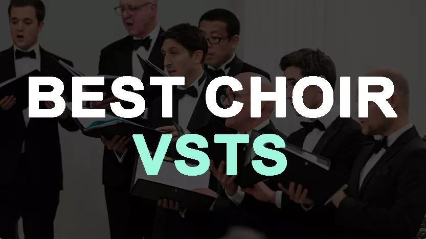 Best choir VST